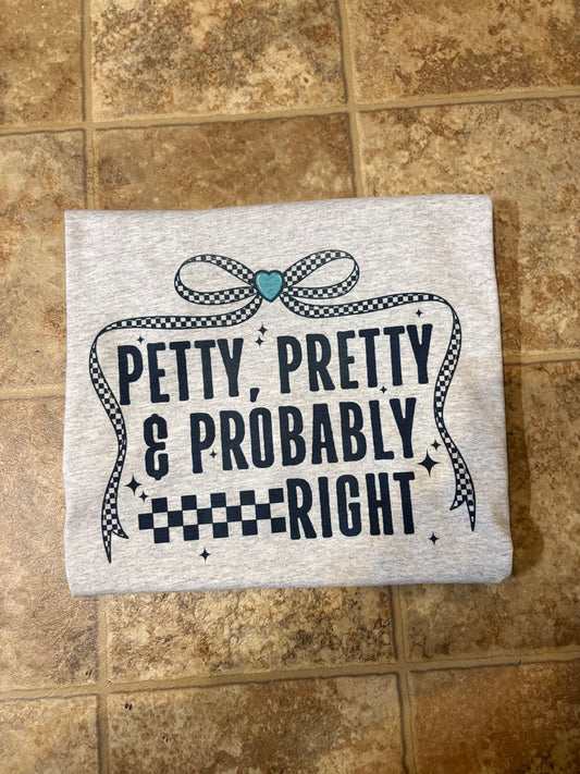 Pretty & Petty Tee