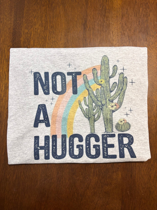 Not a Hugger Tee